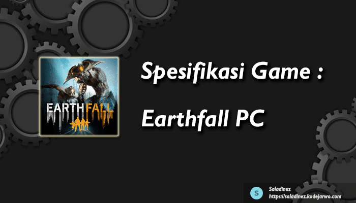 Spesifikasi Game: Earthfall PC