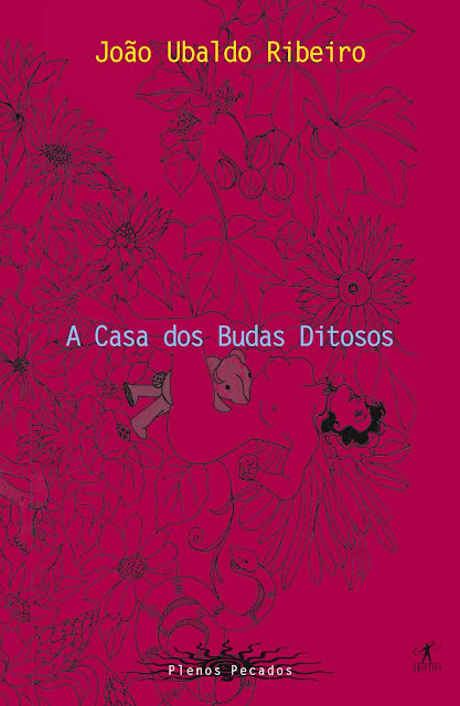 A Casa dos Budas Ditosos Luxúria João Ubaldo Ribeiro