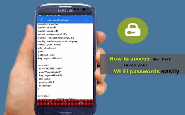 How to access the secret file in your phone or someone else's phone that saves your Wi-Fi passwords easily How to access the secret file in your phone or someone else's phone that saves your Wi-Fi passwords easily