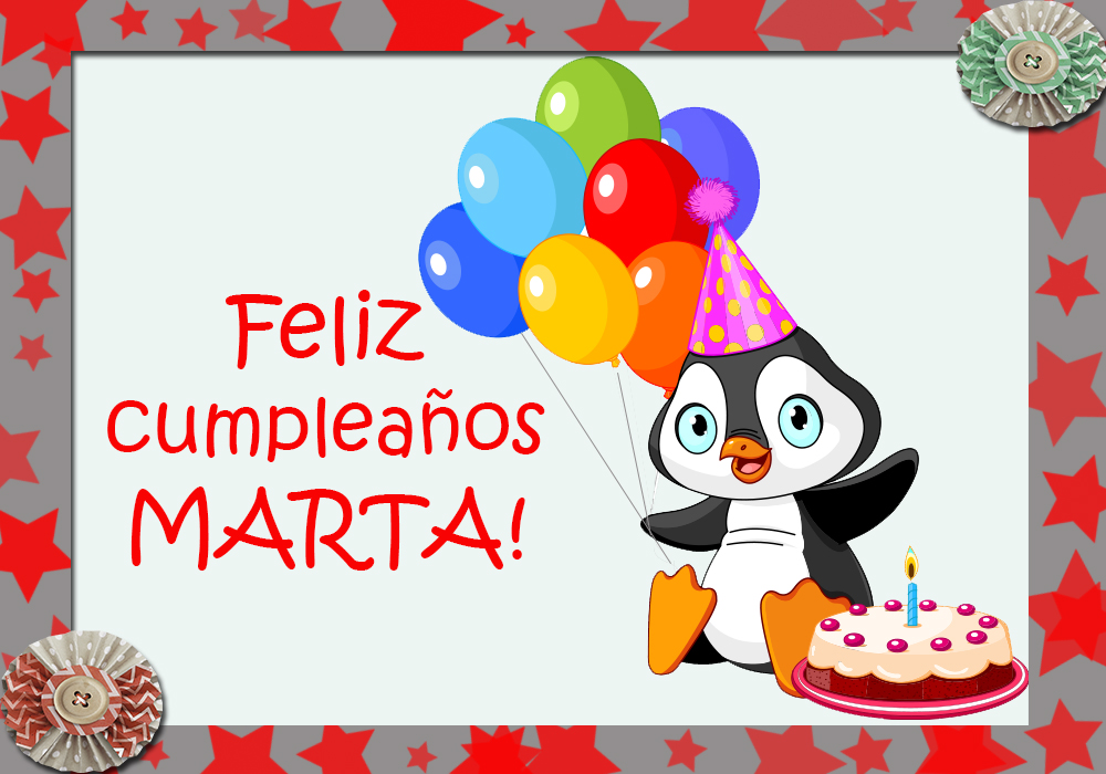 Feliz cumpleaños Marta.