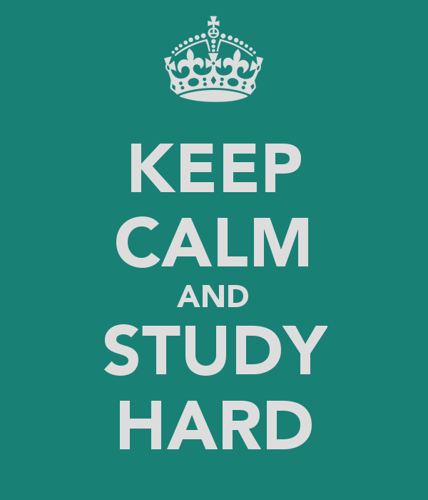 keep calm and study hard