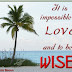 Inspirational Quotes About Impossible Love With Images