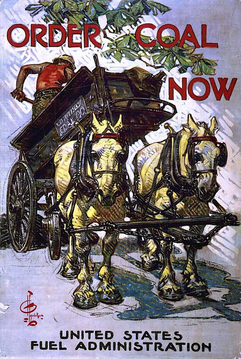 Joseph Christian Leyendecker 1918 a Joseph Christian Leyendecker 1918 poster for the United Staes Fuel Administration, "Order Coal Today", a coal cart with horses