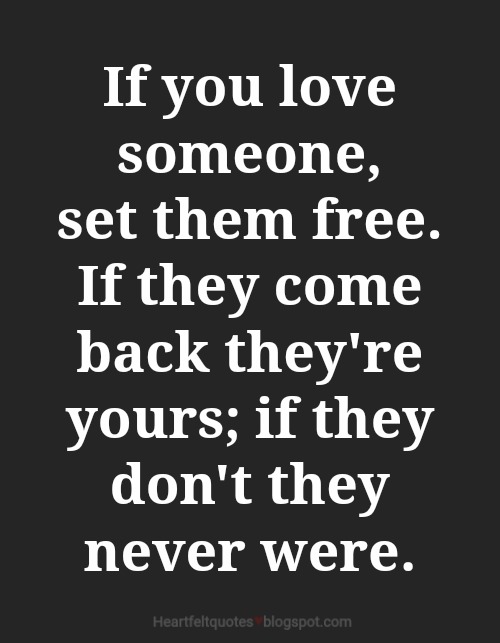 if you love someone set them free