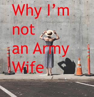 Military Mama Musings - Why I'm not an Army Wife Military Mama Musings - Why I'm not an Army Wife