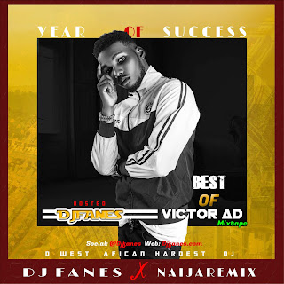 Djfanes Best Of Victor AD_Year Of Success (2019 Mixtape)