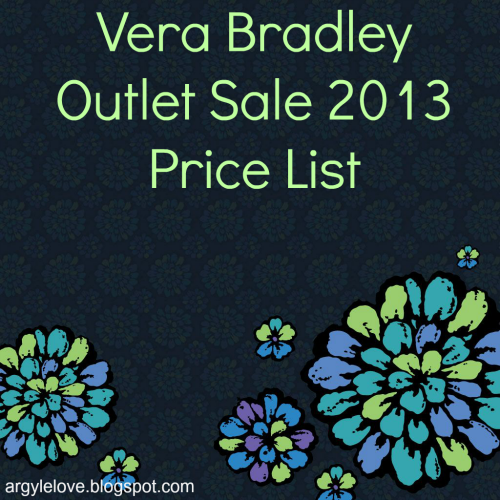 Argyle Love: Vera Bradley Outlet Sale 2013 Prices