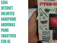 Cara Internet Unlimited Handphone Andromax Prime Smartfren GSM 4G