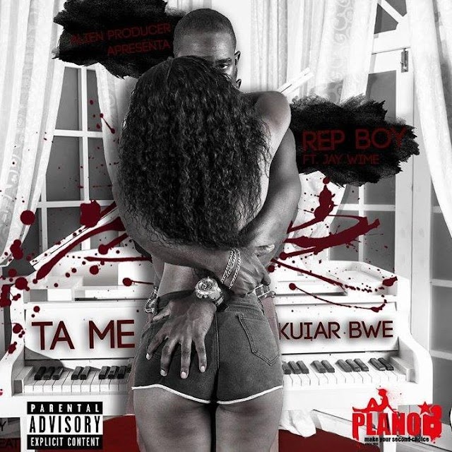 Rep Boy - Ta me Kuiar Bwe - Feat. Jay Wime (Download Free) EXCLUSIVO