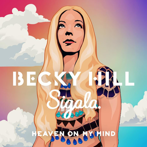 BECKY HILL - Heaven On My Mind BECKY HILL - Heaven On My Mind