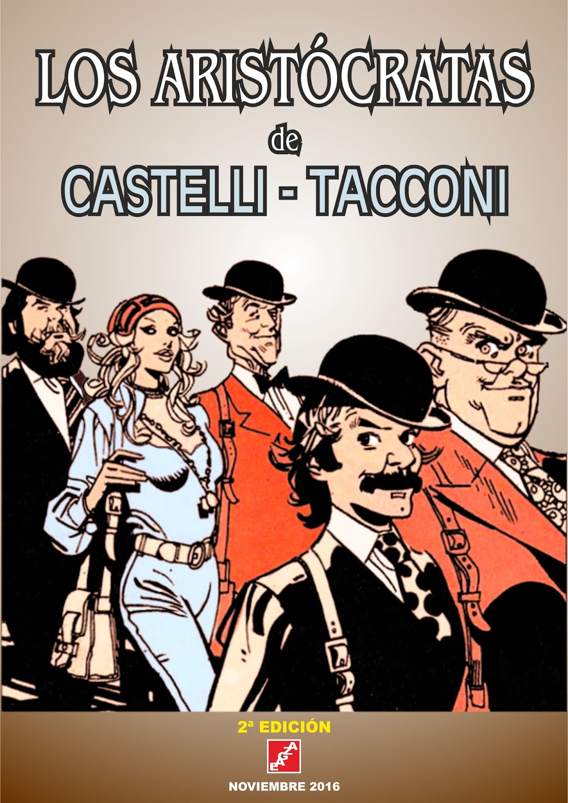 Aquellos inolvidables tebeos... Los Aristócratas (2ª Edición) A