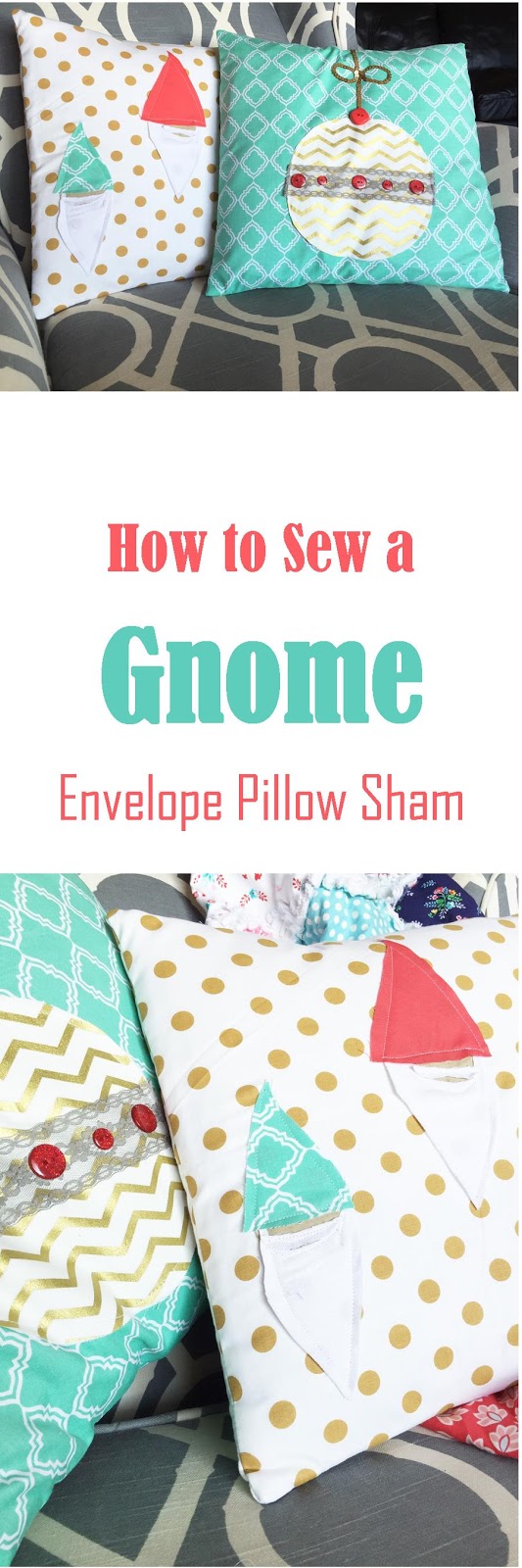 How to Sew a Gnome Pillow Sham A Vision to Remember All Things
