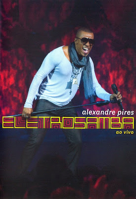 Alexandre Pires - Eletrosamba Ao Vivo - DVDRip