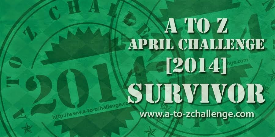A-Z APRIL CHALLENGE 2014