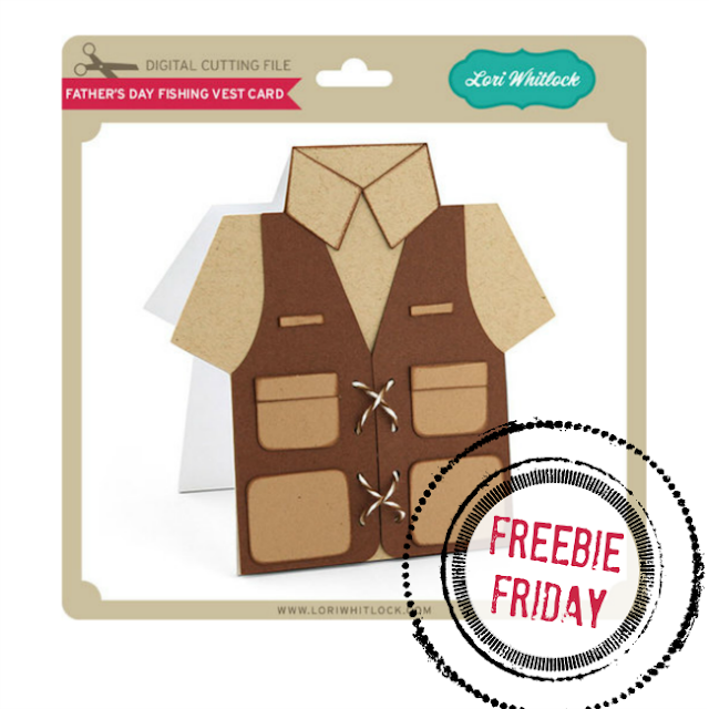 Free Father's Day Card download Silhouette CAMEO lori whitlock cameo 3 shape design fishing vest