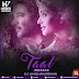 Taal Se Taal (Remake) - Dj Harshavardhan
