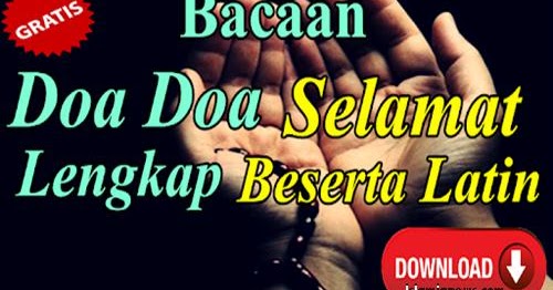 Coba bacakan doa selamat