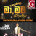 MA NOWANA MAMA PROGRAM WITH DAMITH ASANKA
