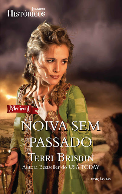 Noiva sem Passado Harlequin Históricos - ed.165 - Terri Brisbin