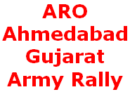 ARO Ahmedabad Gujarat Army Bharti Rally Anand Online Apply ARO Ahmedabad, Gujarat Army Rally, Anand Bharti Online