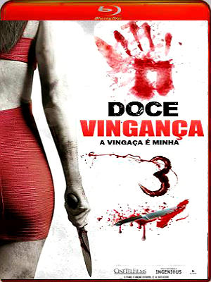 Doce Vingança 3 A Vingança é Minha Dublado e Dual Audio Baixar DOOI Doce Vingança 3 A Vingança é Minha Dublado e Dual Audio Download