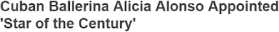  https://www.plenglish.com/index.php?o=rn&id=37208&SEO=cuban-ballerina-alicia-alonso-appointed-star-of-the-century