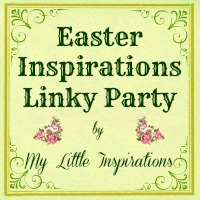 Easter Inspirations Linky Party by My Little Inspirations Easter Inspirations Linky Party