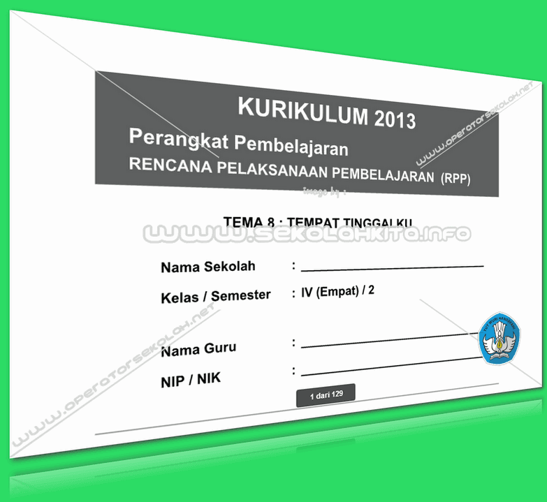 RPP Kurikulum 2013 SD KELAS 4 SEMESTER 2 Tema Tempat Tinggalku Lengkap Per Subtema Revisi 2016