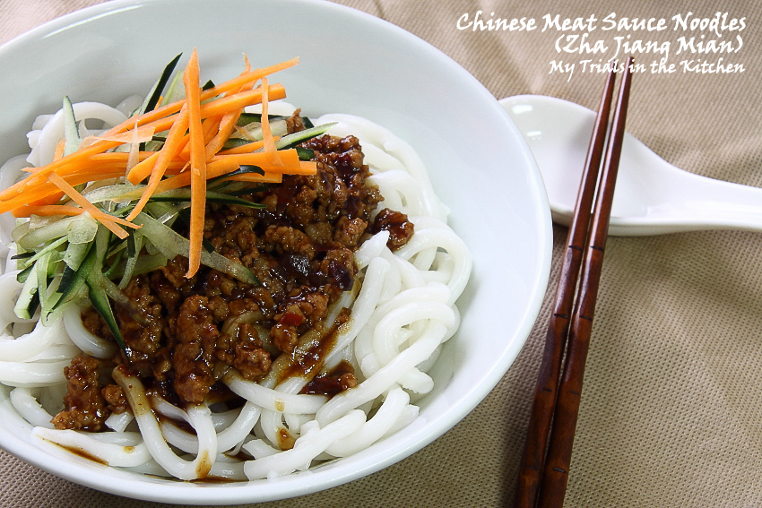 My Trials in the Kitchen Chinese Meat Sauce Noodles (Zha Jiang Mian)