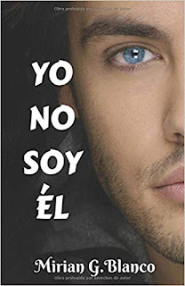 Yo no soy el- Mirian G. Blanco