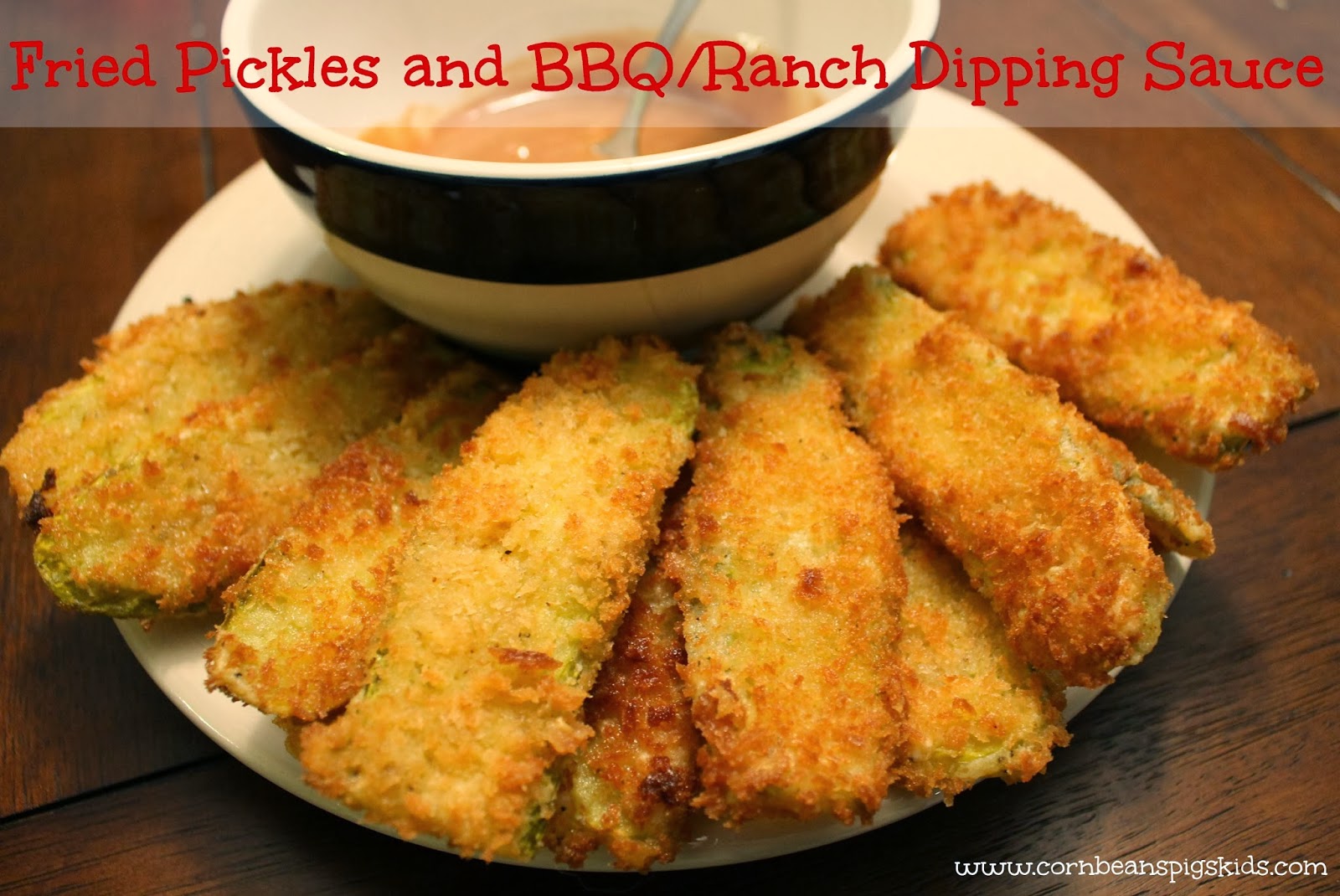 Fried Pickles and BBQ/Ranch Dipping Sauce