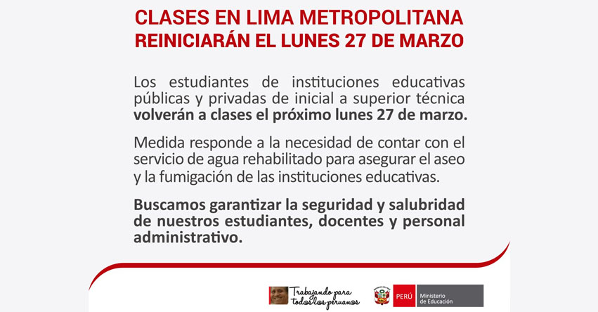 COMUNICADO MINEDU: Clases se reiniciarán el Lunes 27 de Marzo, en Lima Metropolitana (Educación inicial hasta educación Superior Técnica) www.minedu.gob.pe COMUNICADO MINEDU: Clases se reiniciarán el Lunes 27 de Marzo, en Lima Metropolitana (Educación inicial hasta educación Superior Técnica) www.minedu.gob.pe