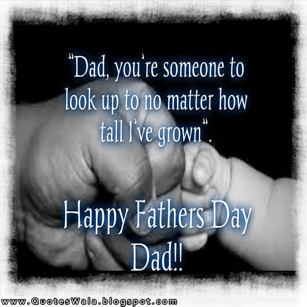 Happy Father Day Quotes | Daily Quotes at QuotesWala