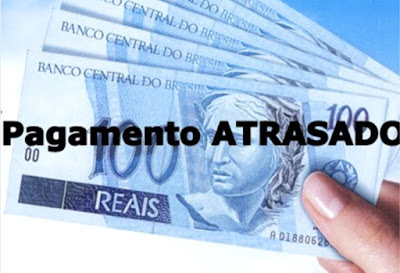 Resultado de imagem para PAGAMENTO ATRASADO