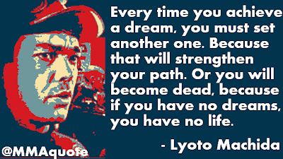 Motivational Quotes with Pictures (many MMA & UFC): Lyoto Machida on Dreams