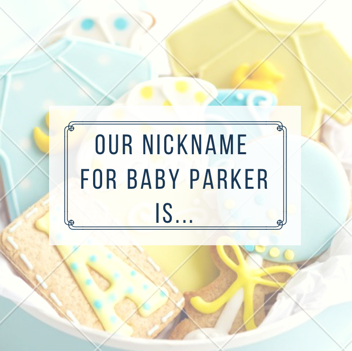 Nickname for Baby Parker