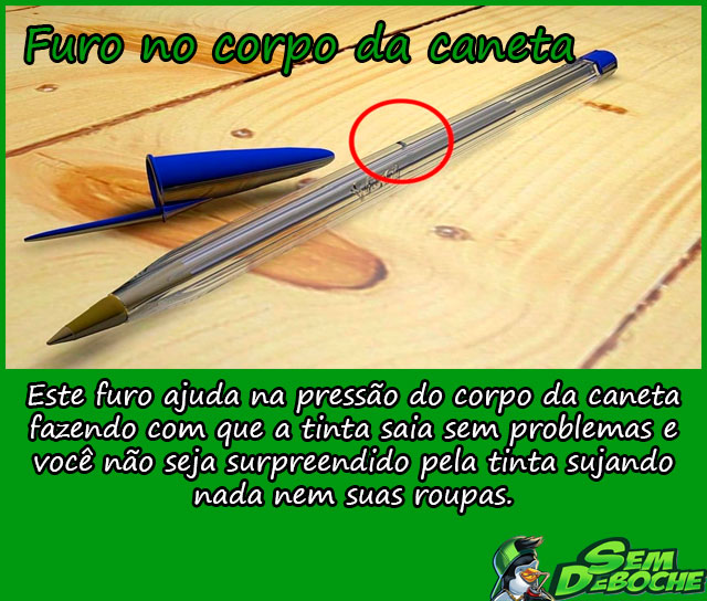 FURO NO CORPO DA CANETA FURO NO CORPO DA CANETA