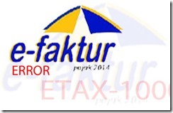 Solusi e-Faktur Kode Error ETAX-10001 Error Database Solusi e-Faktur Kode Error ETAX-10001 Error Database