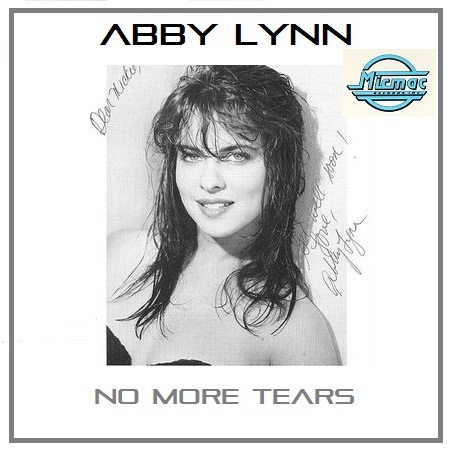 Radio Freestyle Cali: Abby Lynn - No More Tears (Original 12´´ Inch Single)