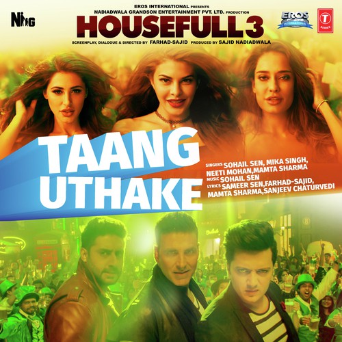 Taang Uthakey - Housefull 3 (2016) Taang Uthakey - Housefull 3 (2016)