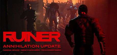 Ruiner Annihilation Ruiner Annihilation