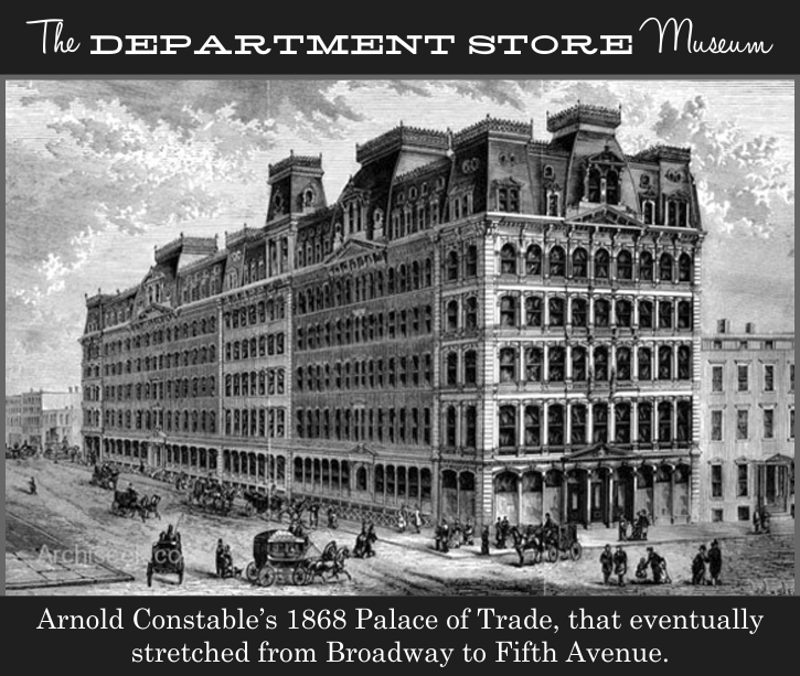 The Department Store Museum Arnold, Constable & Co. New York City, New