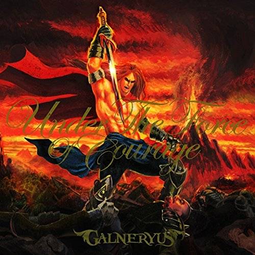 [Album] GALNERYUS – UNDER THE FORCE OF COURAGE (2015.12.09/MP3/RAR)