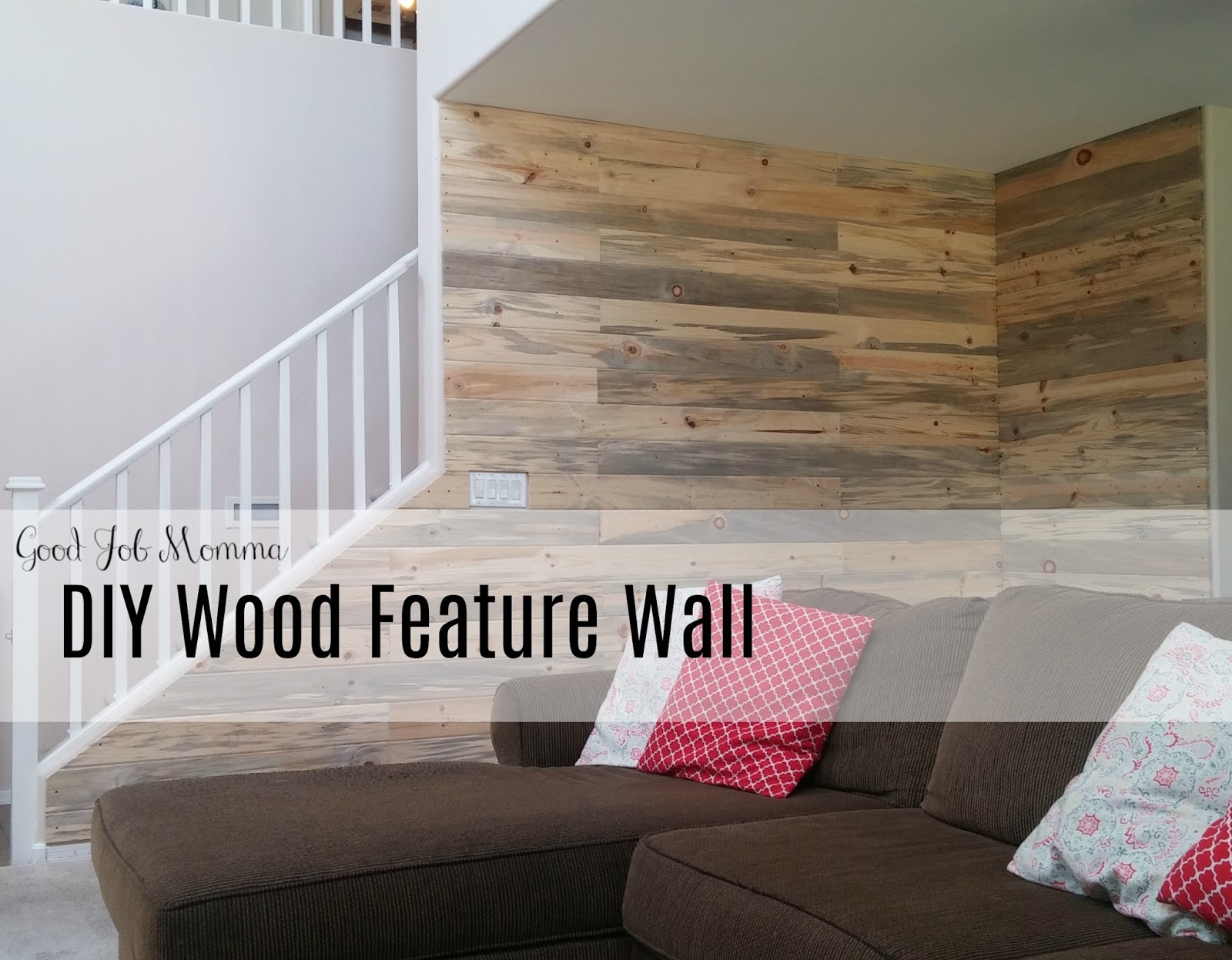 Good Job Momma DIY Wood Feature Wall