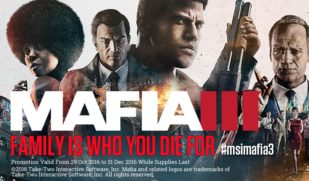 Get a free Mafia III on selected MSI Gaming Motherboards and Desktops