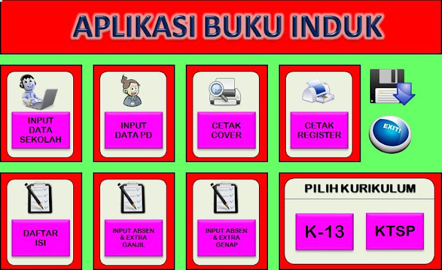 Aplikasi Buku Induk dengan 2 Pilihan Kurikulum KTSP dan 2013 Aplikasi Buku Induk dengan 2 Pilihan Kurikulum KTSP dan 2013