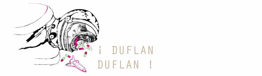 ¡ DUFLAN DUFLAN !