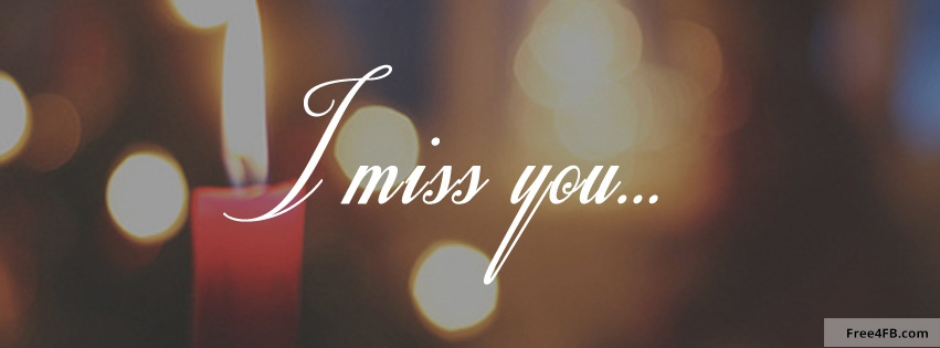 Ảnh bìa I Miss You, ảnh bìa facebook I Miss You cực đẹp