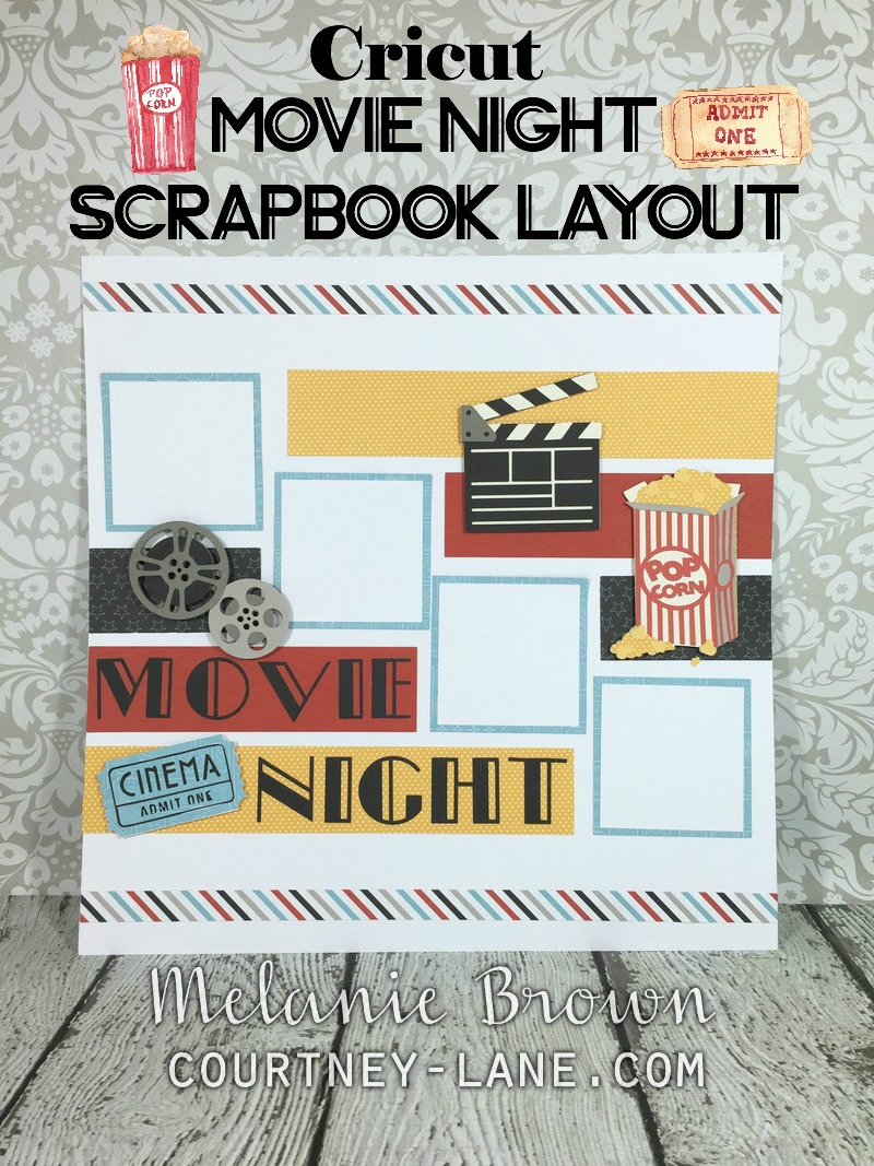 Courtney Lane Designs Cricut Movie Night Scrapbook Layout