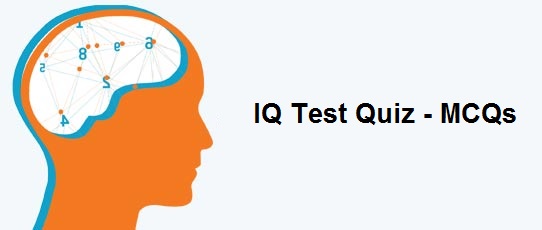 IQ Test Quiz - MCQs for IQ Testing with Answers